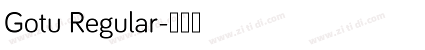 Gotu Regular字体转换